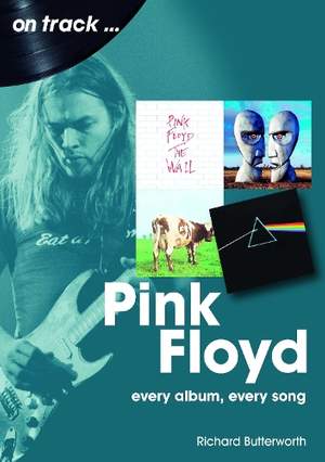 Pink Floyd On Track: Every Album, Every Song