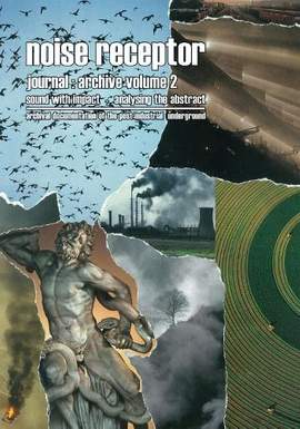 Noise Receptor Journal: Volume 2: sound with impact - analysing the abstract
