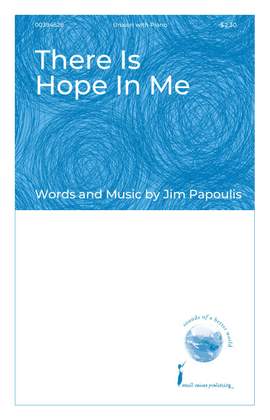 Jim Papoulis: There Is Hope In Me