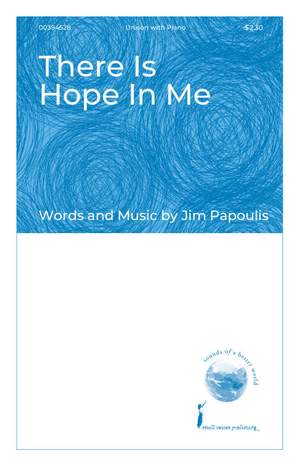 Jim Papoulis: There Is Hope In Me