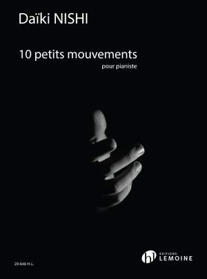 Daiki Nishi: Petits Mouvements