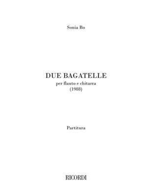 Sonia BO: Due Bagatelle