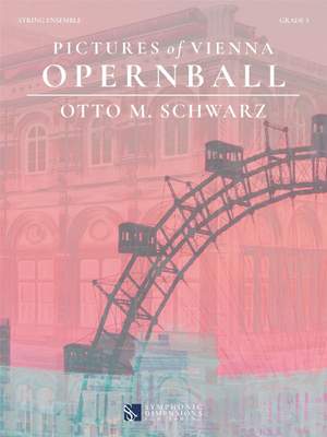 Otto M. Schwarz: Pictures of Vienna - Opernball