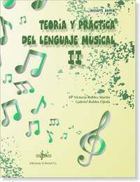 Gabriel Robles_M. Victoria Robles: Teoría Y Práctica Del Lenguaje Musical 2