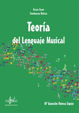 Asunción Onieva: Teoría Del Lenguaje Musical 3º Eebb