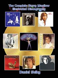 The Complete Barry Manilow Illustrated Discography (hardback)