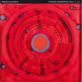 Wadada Leo Smith: String Quartets Nos. 1-12