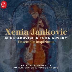 Shostakovich Cello Concerto No. 1 & Tchaikovsky Rococo Variations