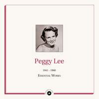 Peggy Lee - Essential Works: 1941 - 1960 