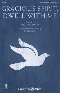 Jeff Reeves: Gracious Spirit, Dwell With Me