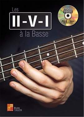 Bruno Tauzin: Les II-V-I à la basse