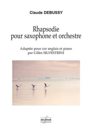 Claude Debussy: Rhapsodie pour Saxophone et Orchestre