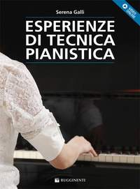 Serena Galli: Esperienze Di Tecnica Pianistica