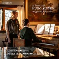 At Home with Hugo Alfvén: Songs & Piano Pieces