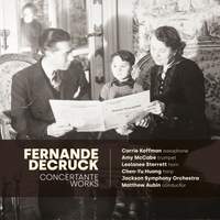 Fernande Decruck: Concertante Works