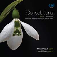Consolations - Liszt: Six Consolations & Other Reflective Pieces for Violin & Piano