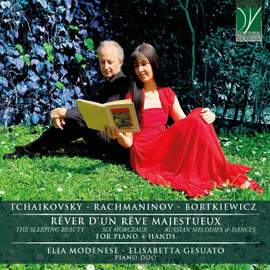 Tchaikovsky, Rachmaninov, Bortkiewicz: Rêver d'un rêve majestueux, Russian Dances and Melodies for Piano 4-hands