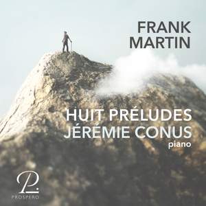 Frank Martin: Huit Préludes pour Piano