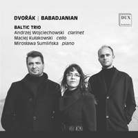 Dvořák: Piano Trio No. 4 in E Minor, Op. 90, B. 166 'Dumky' & Babadjanian: Piano Trio in F-Sharp Minor