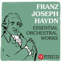 Franz Joseph Haydn: Essential Orchestral Works
