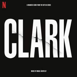 Clark (Soundtrack From The Netflix Series)