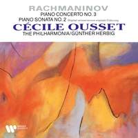 Rachmaninov: Piano Concerto No. 3, Op. 30 & Piano Sonata No. 2, Op. 36