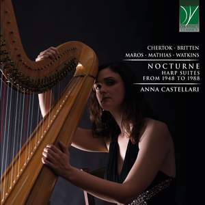 Chertok, Watkins, Maros, Britten, Mathias: Nocturne, Harp Suite from 1948 to 1988