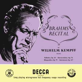 Brahms: Four Ballades, Op. 10; Eight Piano Pieces, Op. 76; Rhapsodies, Op. 79; Intermezzi, Op. 117