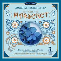 Massenet: Songs with Orchestra