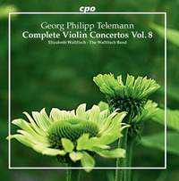 Telemann&#x3A;&#x20;Complete&#x20;Violin&#x20;Concertos,&#x20;Vol.&#x20;8