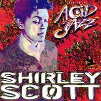 Legends Of Acid Jazz: Shirley Scott