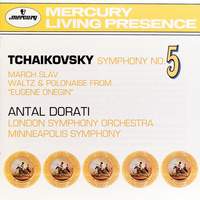Tchaikovsky: Symphony No. 5: Marche Slav; Waltz & Polonaise