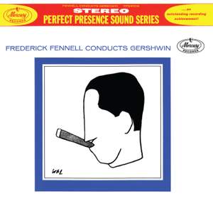 Frederick Fennell Conducts George Gershwin