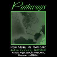 Pathways: New Music for Trombone