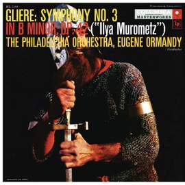 Glière: Symphony No. 3 in B Minor, Op. 42 'Ilya Muromets'