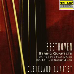Beethoven: String Quartet No. 12 In E-Flat Major, Op. 127 & String Quartet No. 14 in C-Sharp Minor, Op. 131