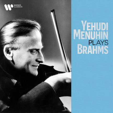 Yehudi Menuhin Plays Brahms