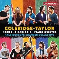 Coleridge-Taylor: Nonet, Piano Trio, Piano Quintet