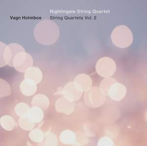 Vagn Holmboe: String Quartets, Vol. 2
