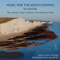 Ed Hughes: Music For the South Downs