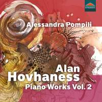 Alan Hovhaness: Piano Works Vol. 2