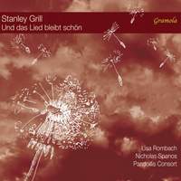 Stanley Grill: and the Song Stands Bright