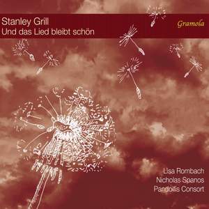 Stanley Grill: and the Song Stands Bright