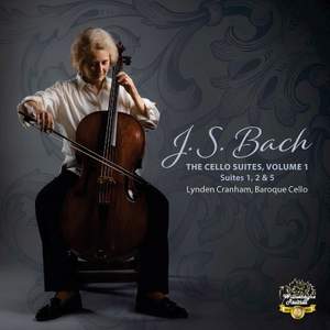 J.s. Bach: the Cello Suites, Volume 1 - Suites, 1, 2 & 5