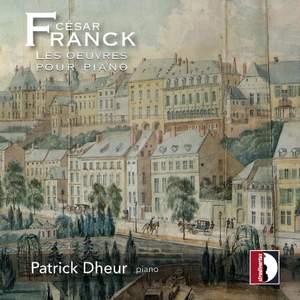 César Franck: Les Oeuvres Pour Piano