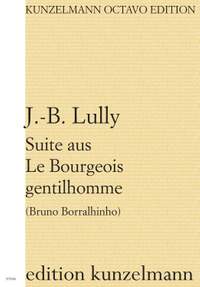 Lully, Jean-Baptiste: Suite aus Le Bourgeois gentilhomme