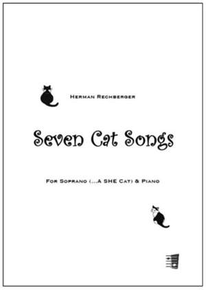 Herman Rechberger: Seven Cat Songs