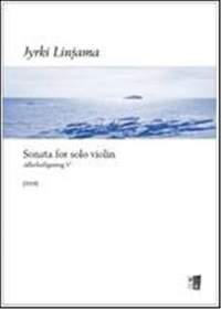 Jyrki Linjama: Sonata for solo violin