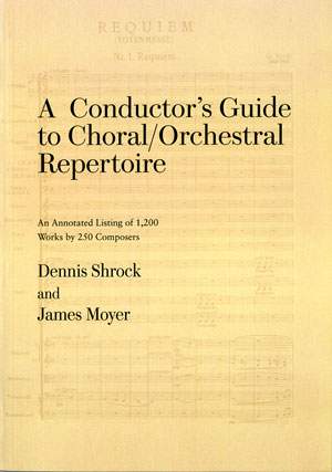 A Conductor's Guide to Choral/Orchestral Repertoire