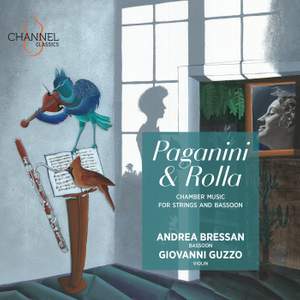 Paganini and Rolla: Chamber Music For Strings and Bassoon